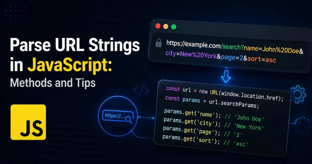 Parse URL Strings in JavaScript: Methods and Tips